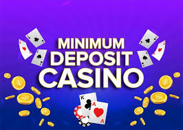Discover the Benefits of Minimum Deposit Casinos -8084730