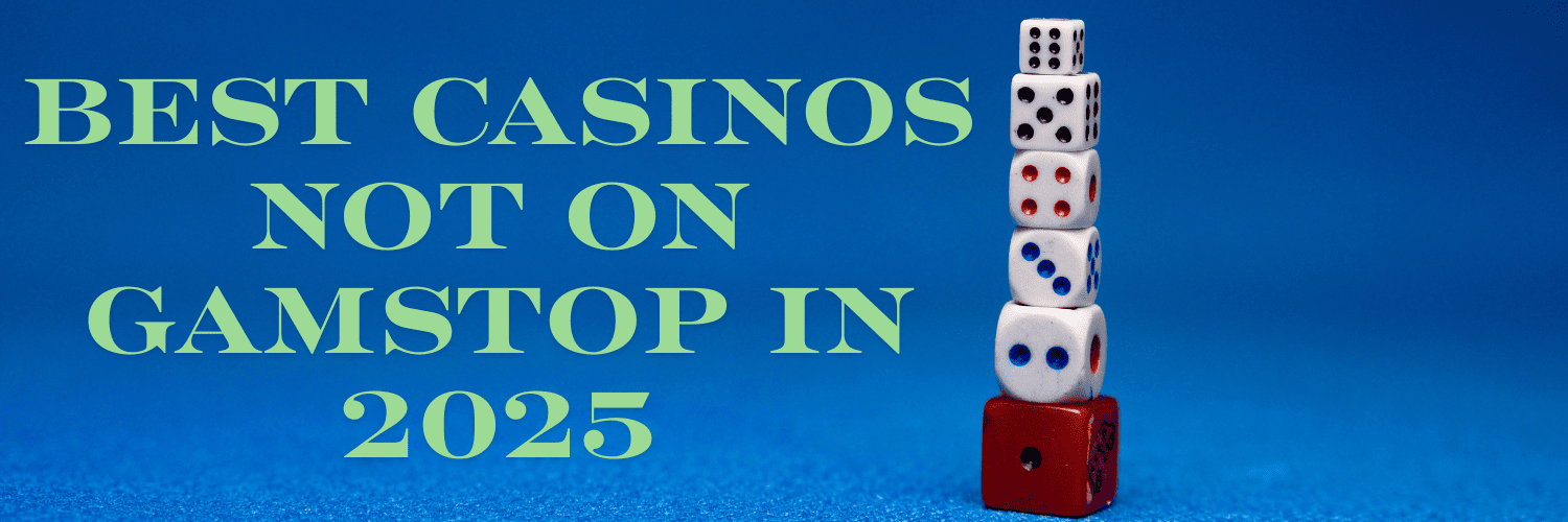 Discover the Best Casino Sites Not Registered with GamStop -1364604870