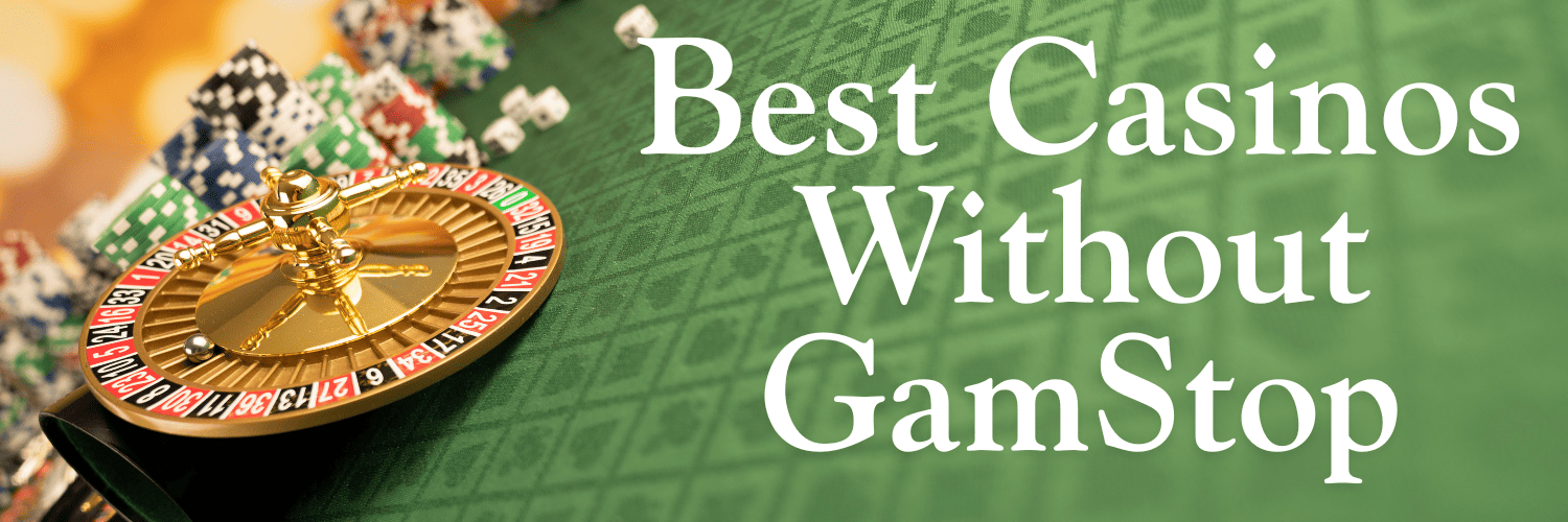 Exploring the Sites That Are Not on GamStop