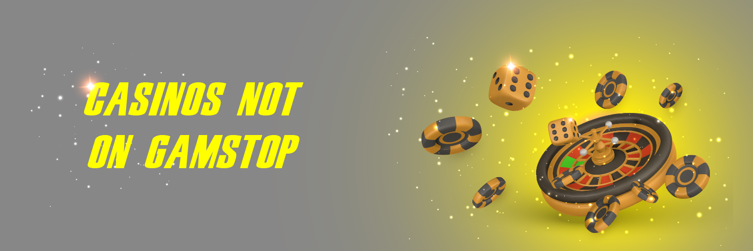 New Casinos Not on GamStop Discover Your Next Gaming Paradise